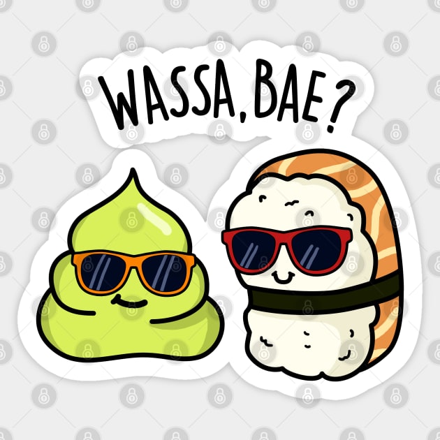 Wassa Bae Cute Sushi Wasabi Pun Sticker by punnybone